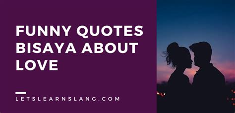 funny quotes bisaya|100 Funny Quotes Bisaya About Love: Laugh Your .